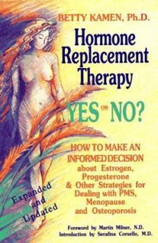 Paperback Hormone Replacement Therapy, Yes or No?: How to Make an Informed Decision Book