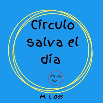 Paperback Círculo salva el día [Spanish] Book