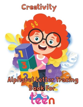 Paperback Creativity Alphabet Letter Tracing Book ForTeen: 8.5''x11''/ Alphabet Letter Tracing Book