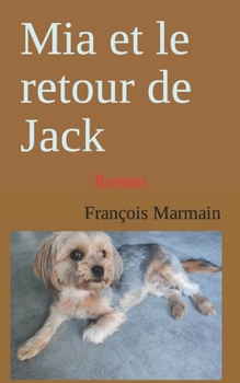 Paperback Mia et le retour de Jack: Roman [French] Book