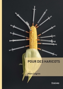Paperback Pour des haricots [French] Book