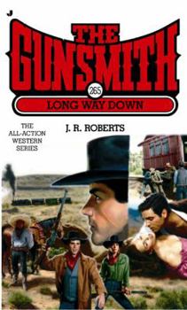 Mass Market Paperback The Gunsmith 265: The Long Way Down Book