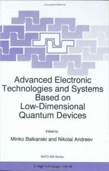 Hardcover Advanced Electronic Technologies and Systems Based on Low-Dimensional Quantum Devices Book