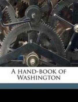 Paperback A Hand-Book of Washington Book