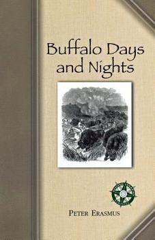 Buffalo Days and Nights - Book  of the Western Canadian Classics