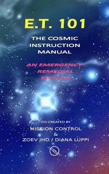 Paperback E.T. 101: The Cosmic Instruction Manual Book