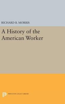 Hardcover A History of the American Worker Book