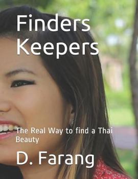 Paperback Finders Keepers: The Real Way to find a Thai Beauty Book