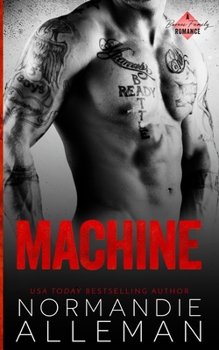 Machine: A Bad Boy Romance - Book #2 of the Barnes Family