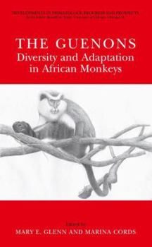 Paperback The Guenons: Diversity and Adaptation in African Monkeys Book
