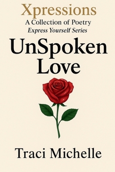UnSpoken Love (Express Yourself)
