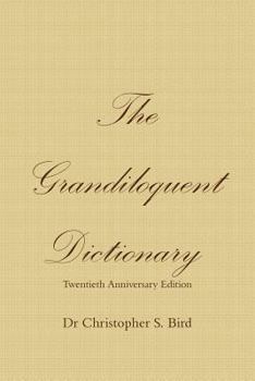 The Grandiloquent Dictionary