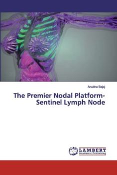Paperback The Premier Nodal Platform- Sentinel Lymph Node Book