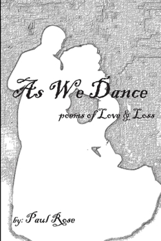 Paperback As We Dance: Poems of Love & Loss Book