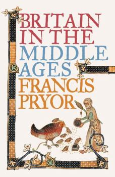 Paperback Britain in the Middle Ages: An Archaeological History Book