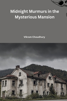 Paperback Midnight Murmurs in the Mysterious Mansion Book