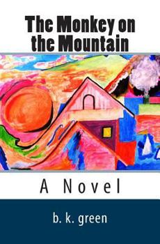 Paperback The Monkey on the Mountain Book