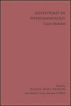 Paperback Adventures in Phenomenology: Gaston Bachelard Book