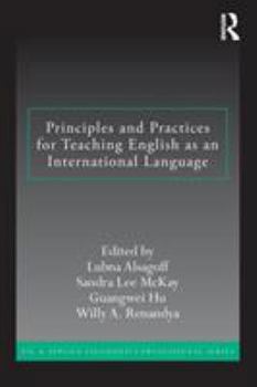Principles and Practices for Teaching English as an International Language - Book  of the ESL and Applied Linguistics Professional