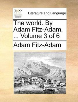 Paperback The World. by Adam Fitz-Adam. ... Volume 3 of 6 Book