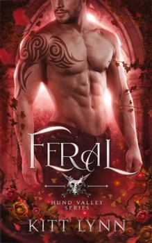 Feral: Book Three in the Hund Valley Series - Book #3 of the Hund Valley