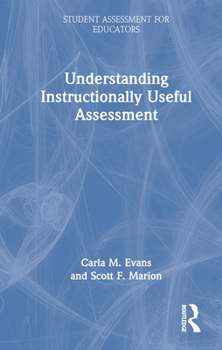 Hardcover Understanding Instructionally Useful Assessment Book