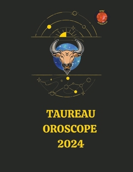 Taureau Oroscope 2024 (French Edition)