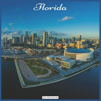 Paperback Florida 2021 Calendar: Official US State Wall Calendar 2021 Book