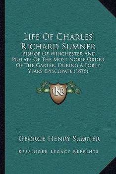 Life of Charles Richard Sumner
