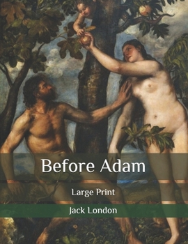 Paperback Before Adam: Large Print Book