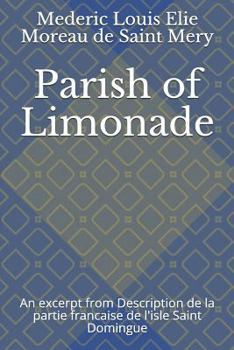 Paperback Parish of Limonade: An Excerpt from Description de la Partie Francaise de l'Isle Saint Domingue Book