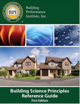 Unknown Binding Building Science Principles Reference Guide Book