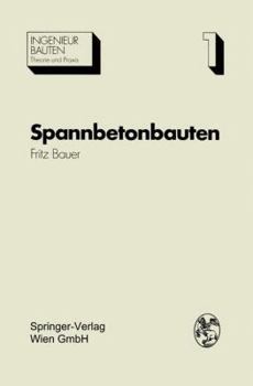 Paperback Spannbetonbauten: Konstruktion Und Herstellung [German] Book