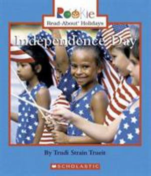 Independence Day - Book  of the Rookie Read-About Holidays