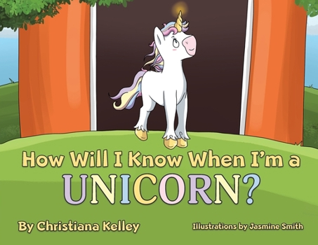 Paperback How Will I Know When I'm a Unicorn? Book