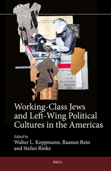 Hardcover Working-Class Jews and Left-Wing Political Cultures in the Americas Book
