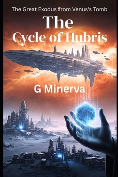 The Cycle of Hubris: The Great Exodus from Venus's Tomb