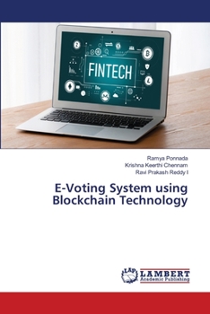 Paperback E-Voting System using Blockchain Technology Book