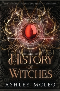 History of Witches - Book #3 of the Coven of Shadows and Secrets