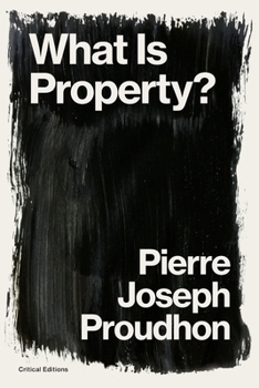 Paperback What is Property?: Property is Theft! Book