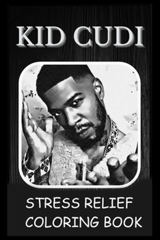 Paperback Stress Relief Coloring Book: Colouring Kid Cudi Book