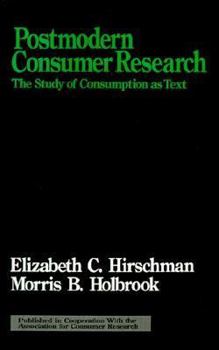 Paperback Postmodern Consumer Research: The Study of Consumption as Text Book