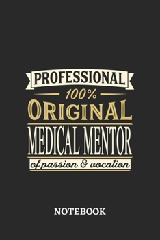 Professional Original Medical Mentor Notebook of Passion and Vocation: 6x9 inches - 110 graph paper, quad ruled, squared, grid paper pages • Perfect Office Job Utility • Gift, Present Idea