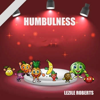 Paperback Humbleness: Fruit Clique Learn Humbleness Book