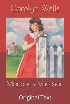Marjorie's Vacation - Book #1 of the Marjorie Maynard