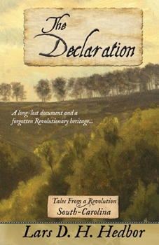 The Declaration: Tales From a Revolution - South-Carolina - Book  of the Tales from a Revolution