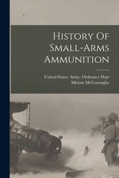 Paperback History Of Small-arms Ammunition Book