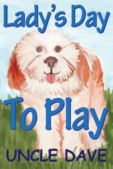 Paperback Lady's Day to Play (Mom's Choice Award Recipient) Book