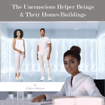 Paperback The Unconscious Helper Beings and Their Homes Book