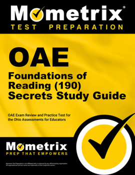 Paperback Oae Foundations of Reading (190) Secrets Study Guide: Oae Exam Review and Practice Test for the Ohio Assessments for Educators Book